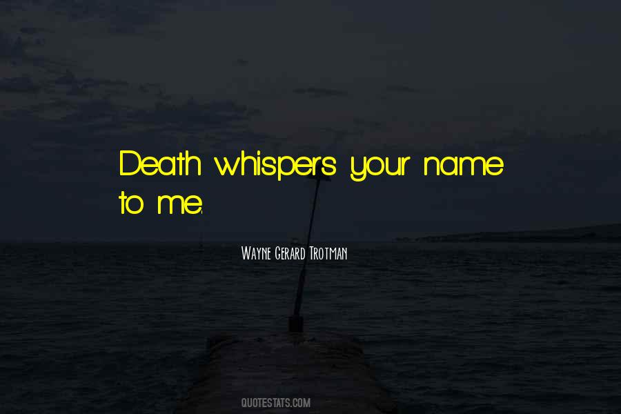 Quotes About Death Threats #533169