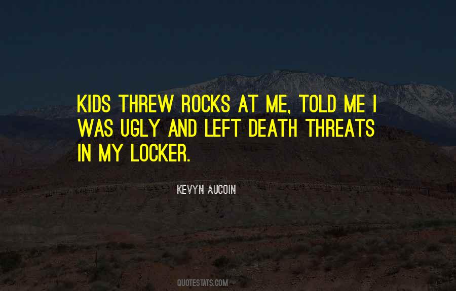 Quotes About Death Threats #813693