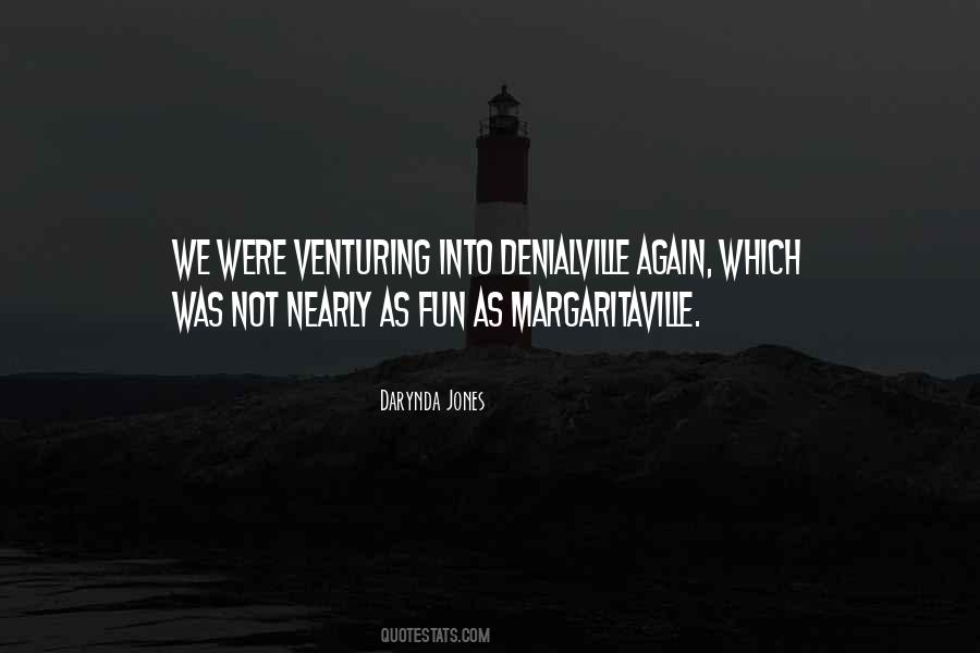 Quotes About Venturing #1485012