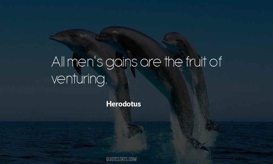 Quotes About Venturing #1494188