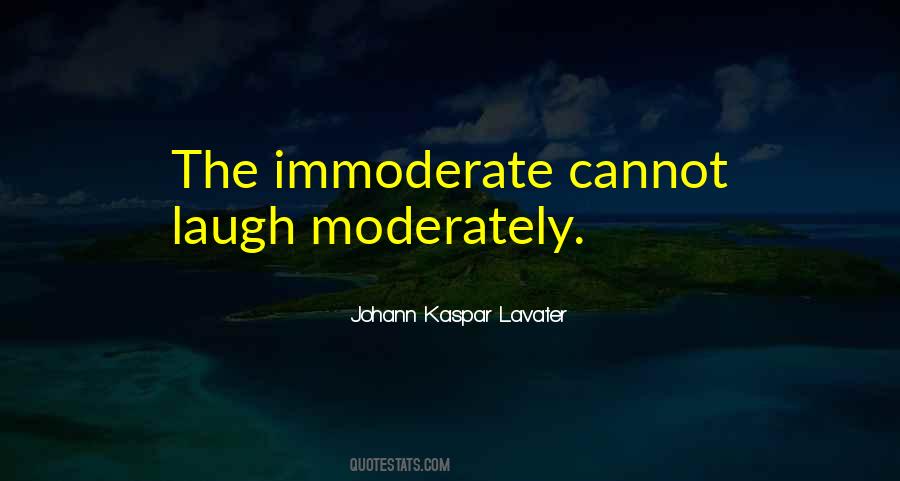 Immoderate Quotes #281517