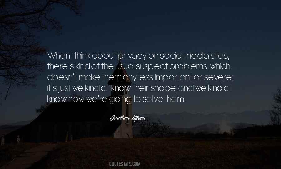 Quotes About Social Media And Privacy #682962