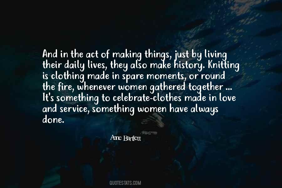 Quotes About Making It Together #270982