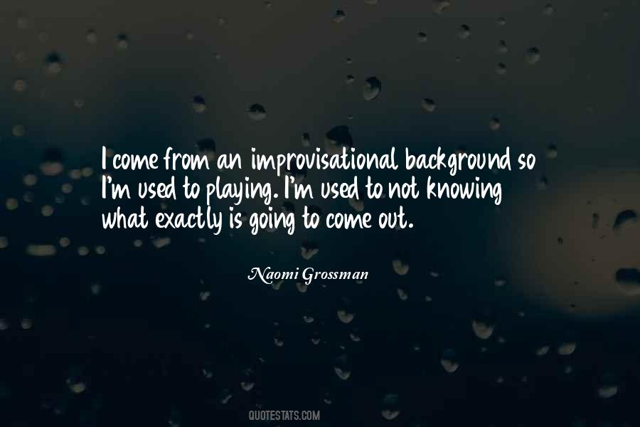 Improvisational Quotes #1254348