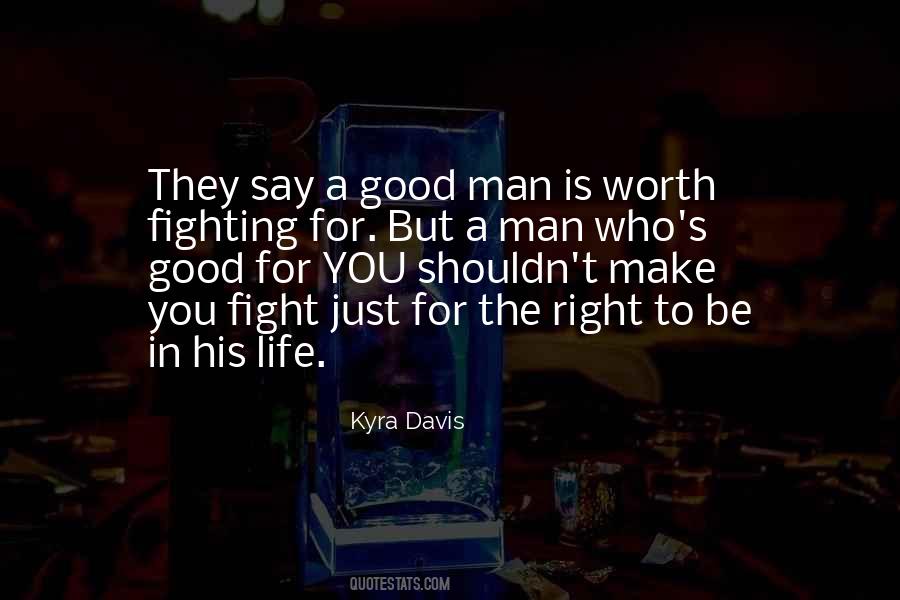 Quotes About Life Worth Fighting For #141777