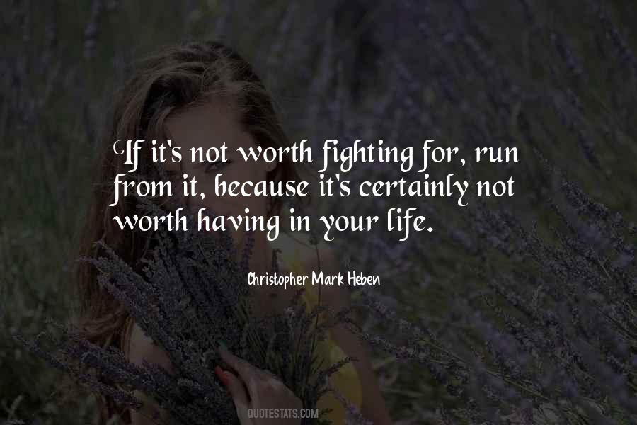 Quotes About Life Worth Fighting For #1770265