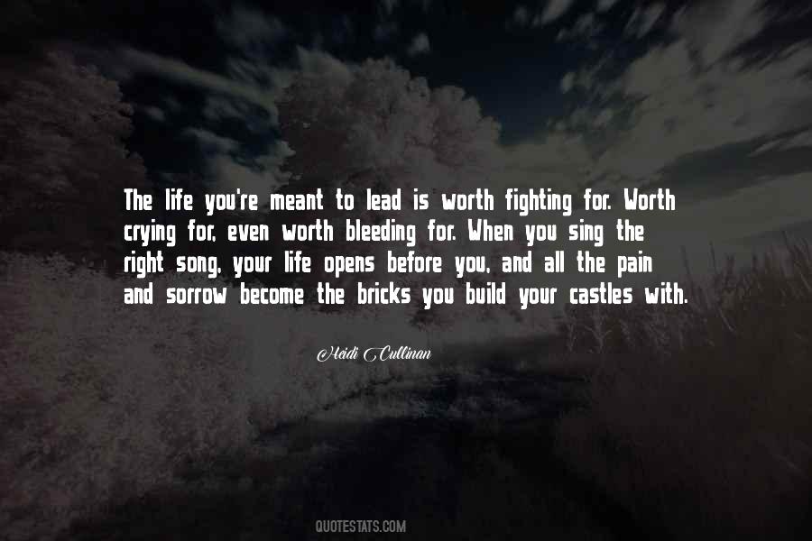 Quotes About Life Worth Fighting For #264793