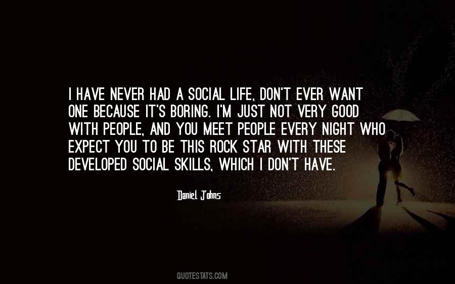 Quotes About Social Life #1040659
