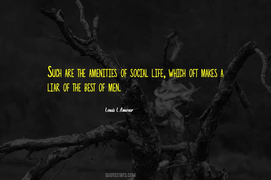 Quotes About Social Life #1100468