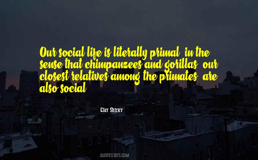 Quotes About Social Life #1298142