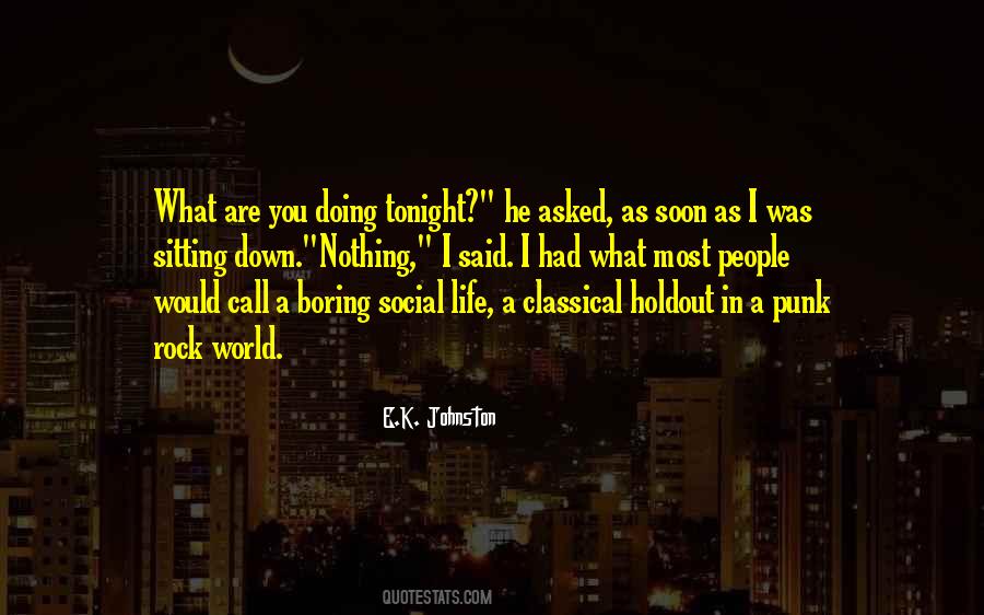Quotes About Social Life #1323340