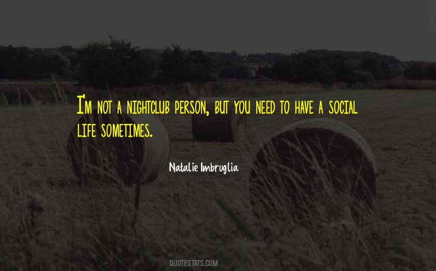 Quotes About Social Life #1331590