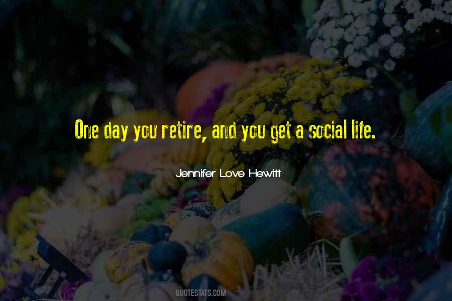Quotes About Social Life #1438354