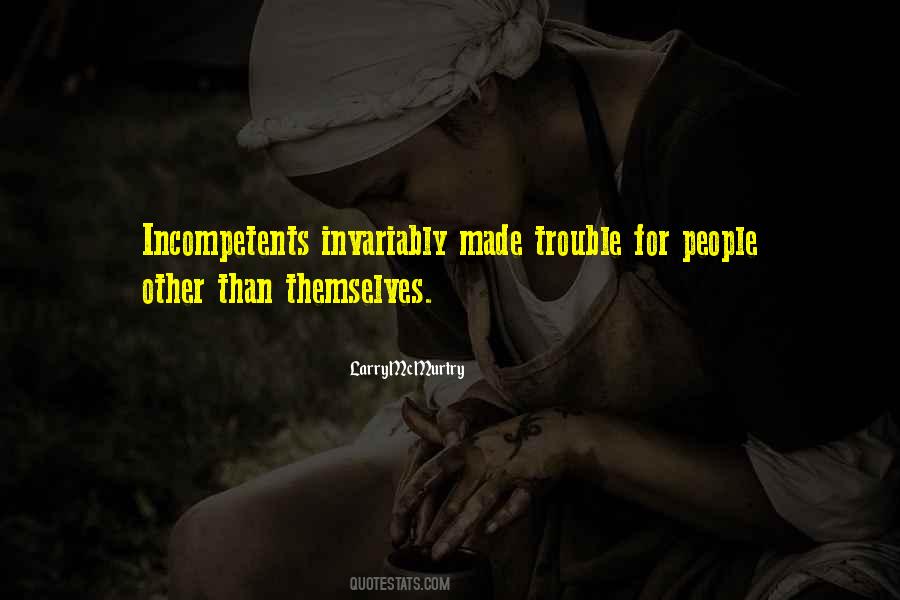 Incompetents Quotes #177540
