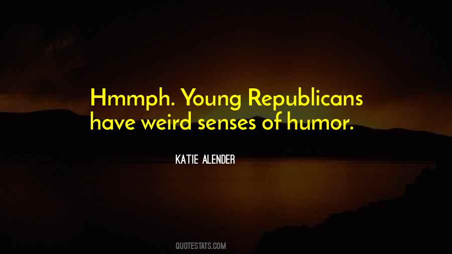 Quotes About Senses Of Humor #1423317