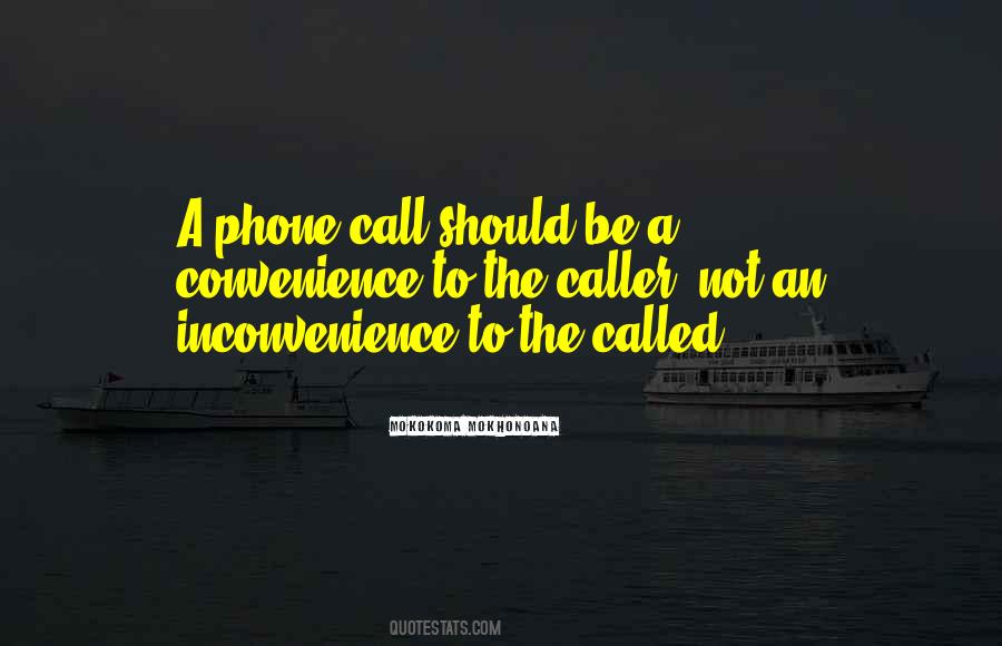 Inconvenience'n'all Quotes #570109