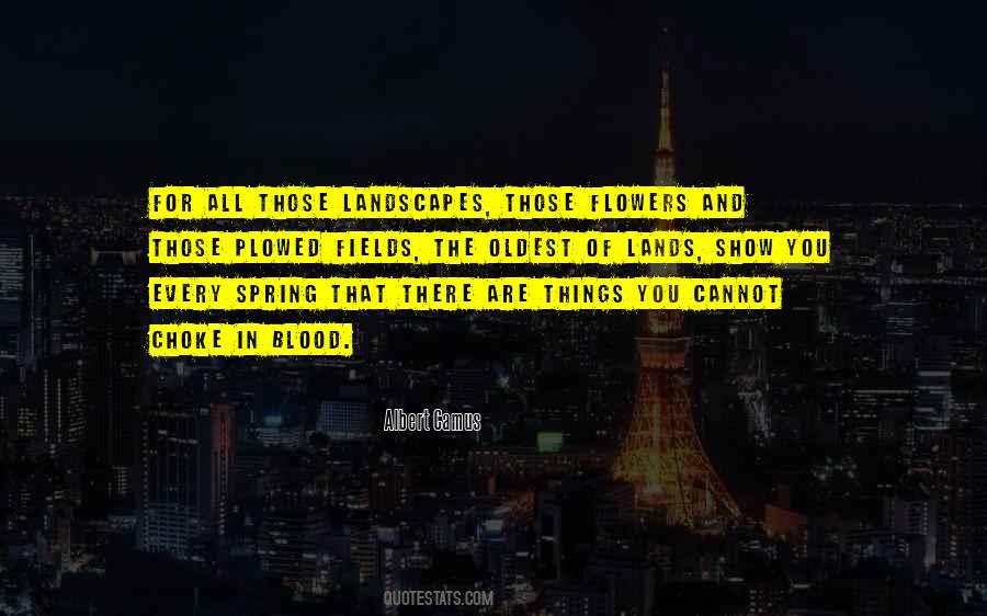 Quotes About Fields Of Flowers #1097639