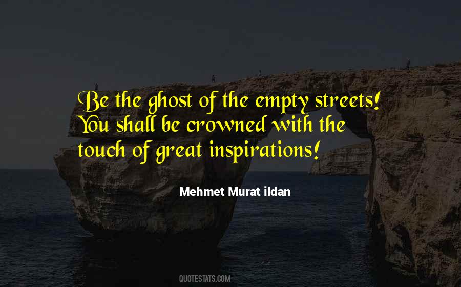 Quotes About Empty Streets #1178530