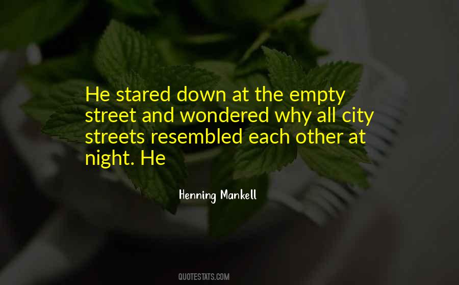 Quotes About Empty Streets #785720