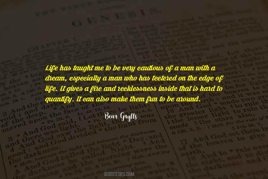 Quotes About Life Has Taught Me #1052093