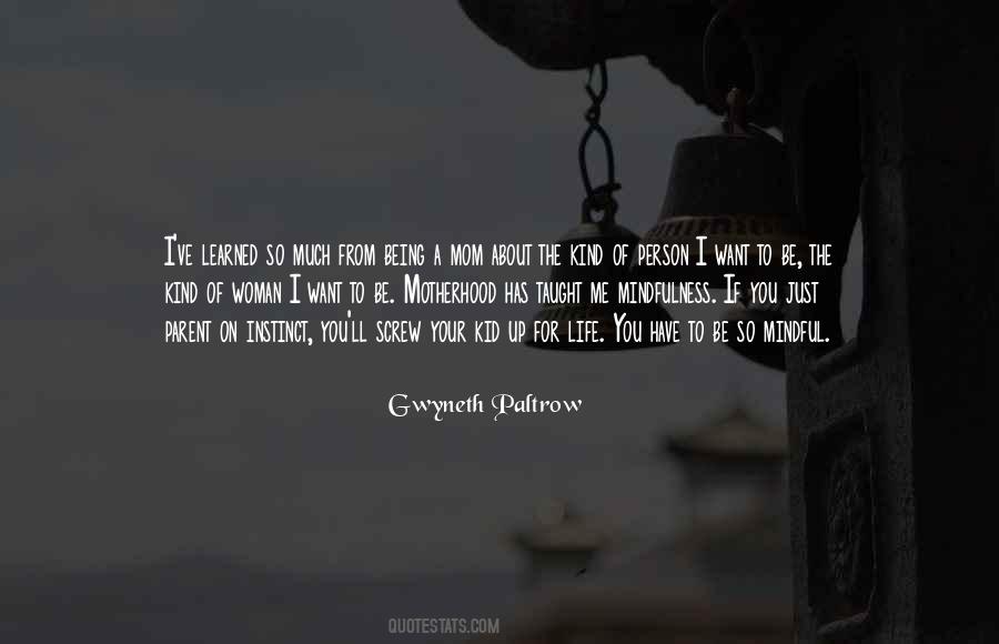 Quotes About Life Has Taught Me #1215362