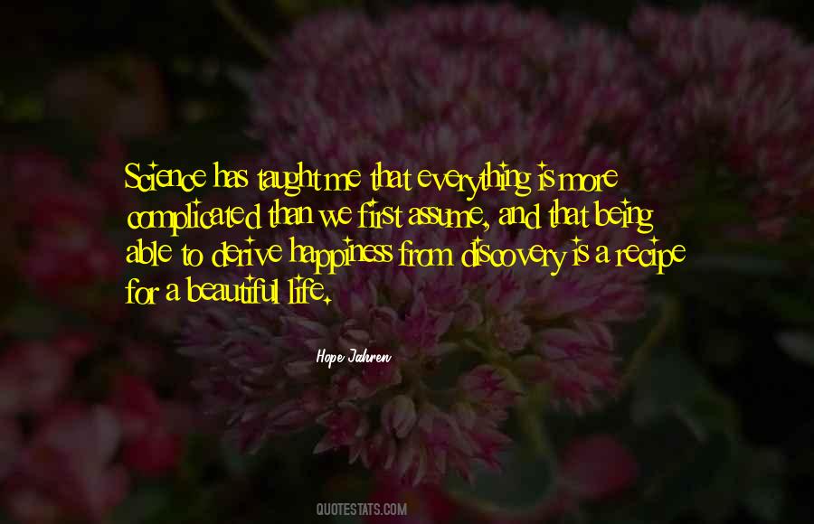 Quotes About Life Has Taught Me #1522543