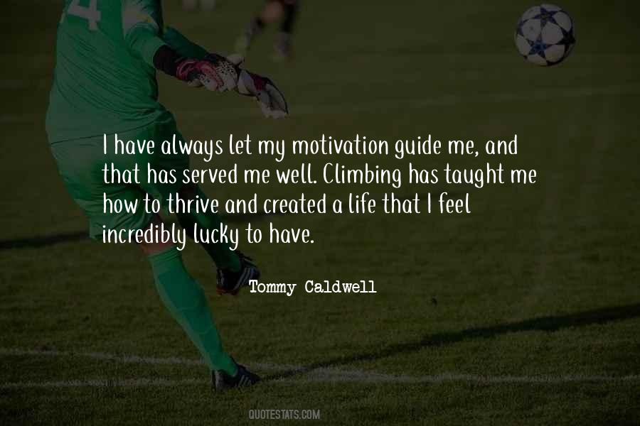 Quotes About Life Has Taught Me #1681556