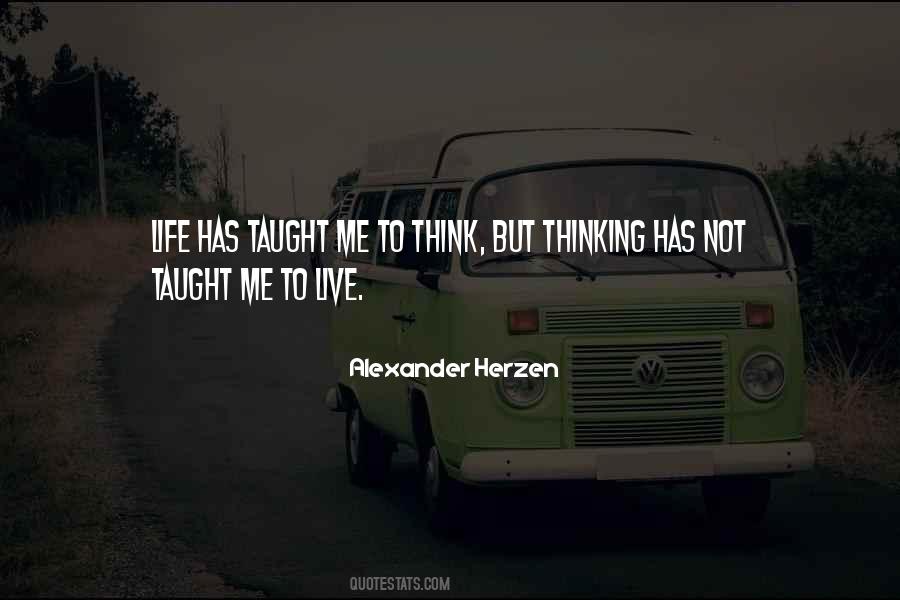 Quotes About Life Has Taught Me #1752098