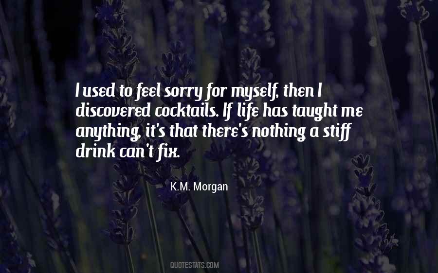 Quotes About Life Has Taught Me #430866