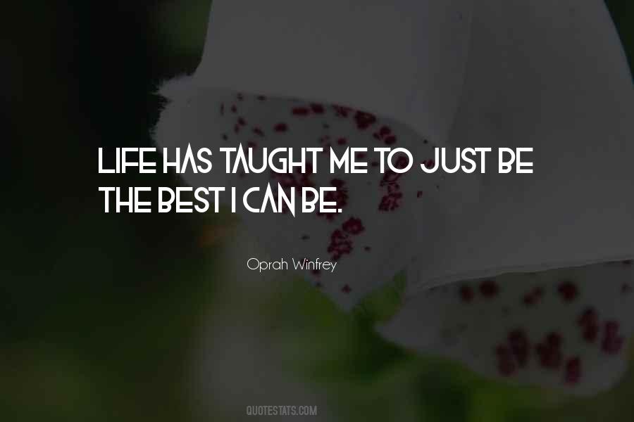 Quotes About Life Has Taught Me #837648