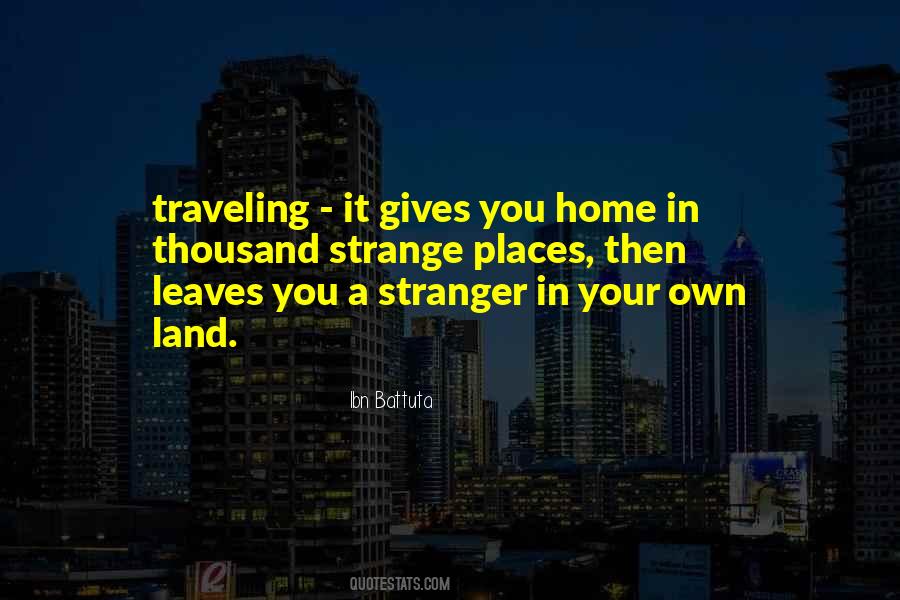 Quotes About Strange Places #1047964