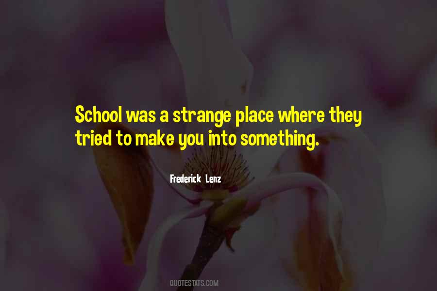 Quotes About Strange Places #1178908