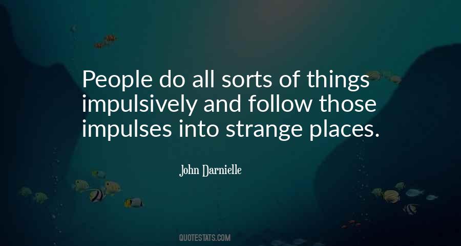 Quotes About Strange Places #1512849