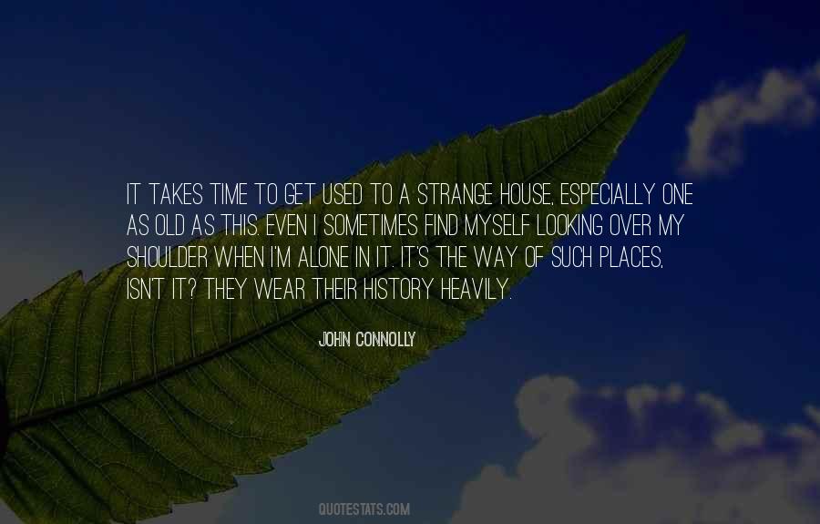 Quotes About Strange Places #263675