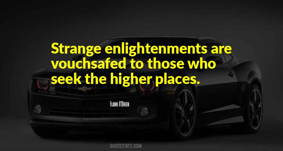 Quotes About Strange Places #296106