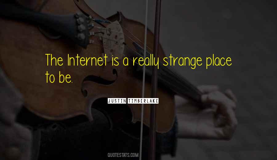 Quotes About Strange Places #634794