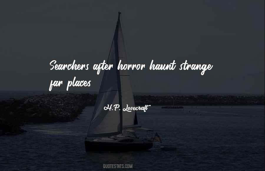 Quotes About Strange Places #91631