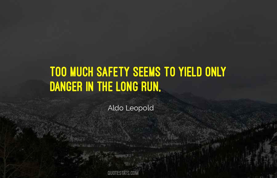 Quotes About Running From Danger #1412000