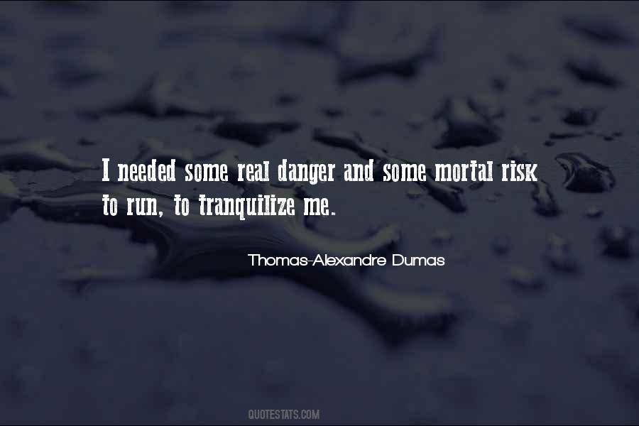 Quotes About Running From Danger #205197