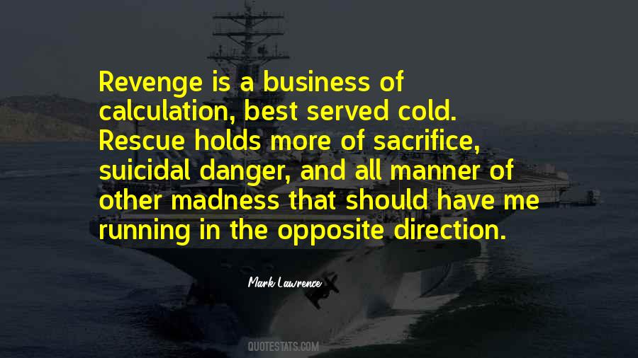 Quotes About Running From Danger #299856