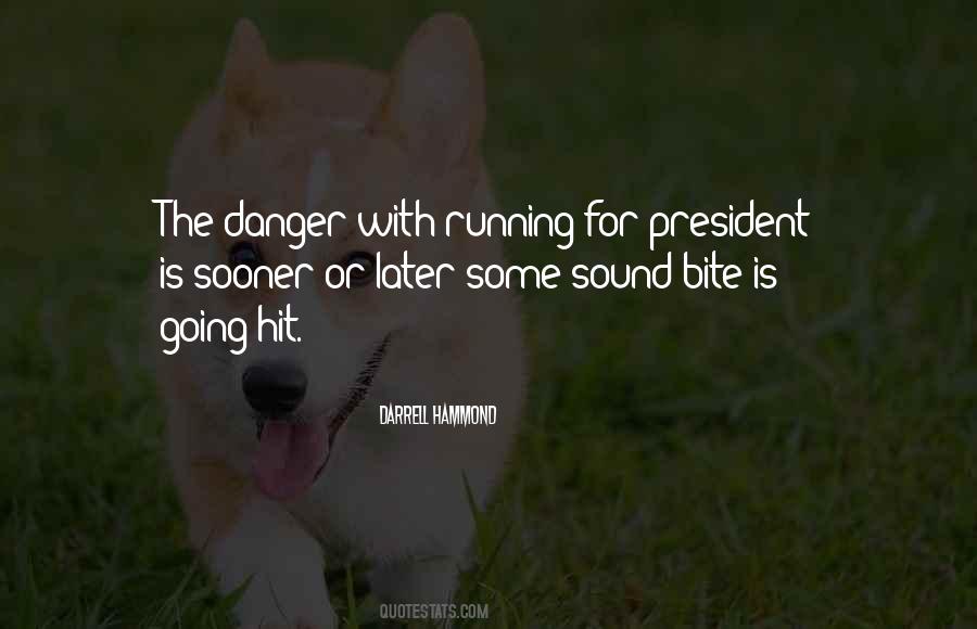 Quotes About Running From Danger #647971