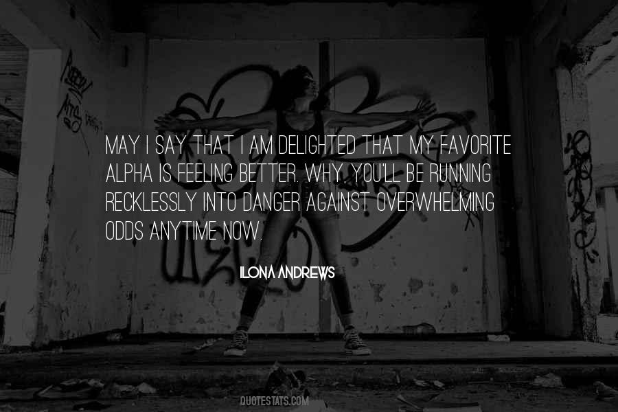 Quotes About Running From Danger #688865