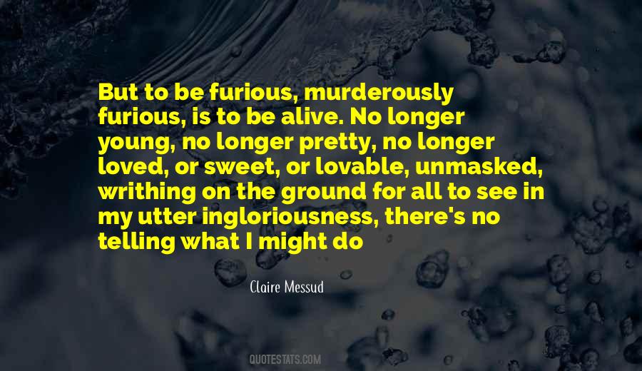 Ingloriousness Quotes #310295 Ingloriousness Quotes #310295