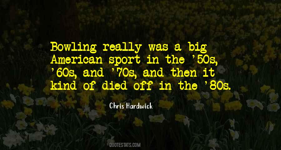 Quotes About The 60s And 70s #1068452