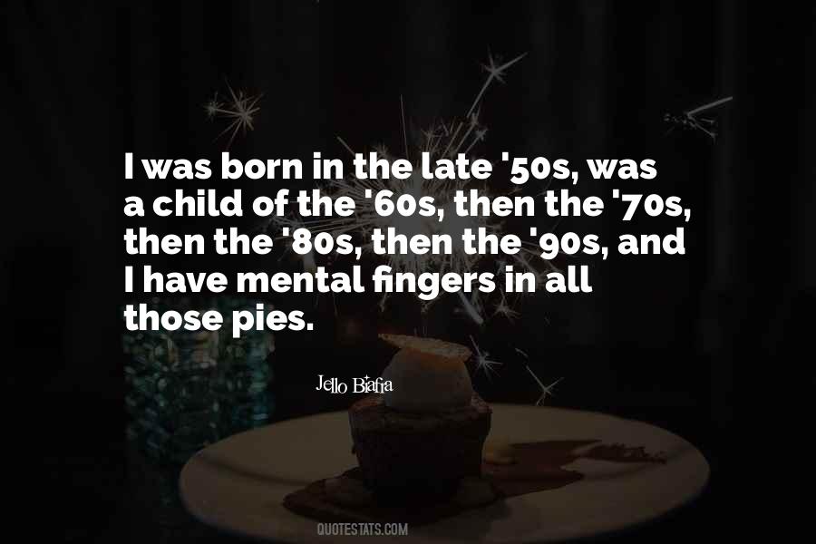 Quotes About The 60s And 70s #1149907