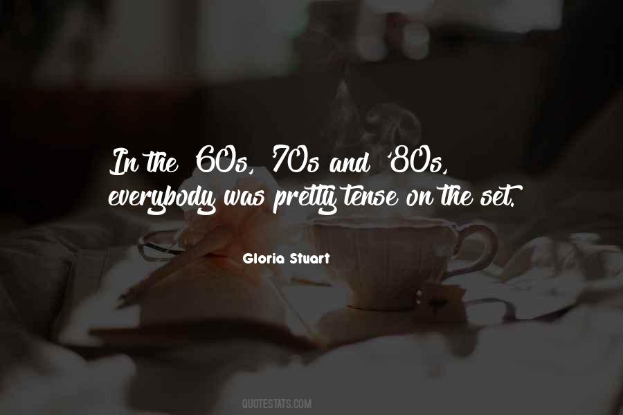 Quotes About The 60s And 70s #383499