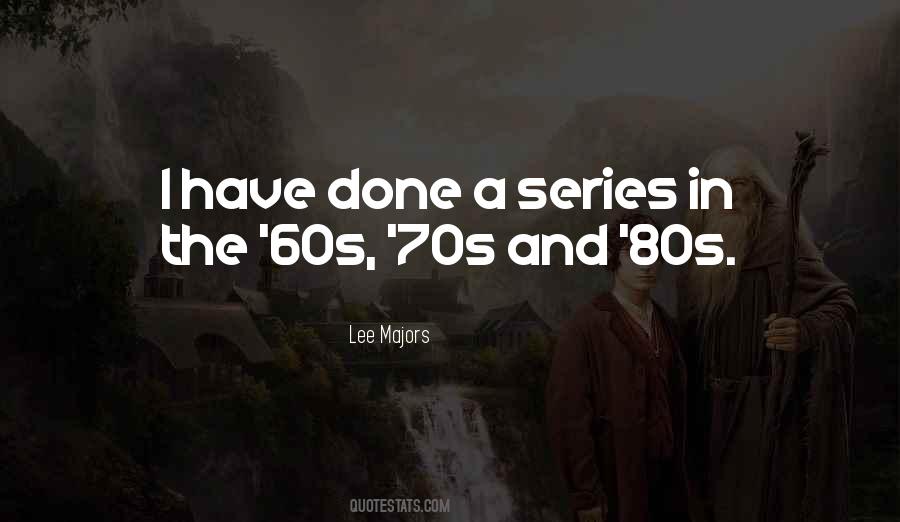 Quotes About The 60s And 70s #908725