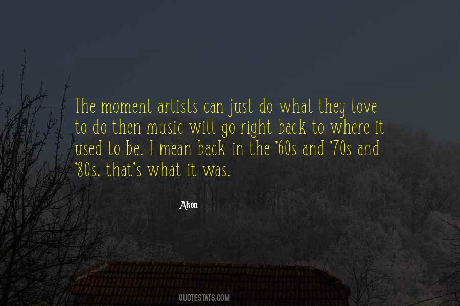 Quotes About The 60s And 70s #969432