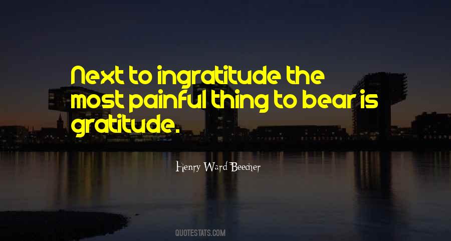 Ingratitude's Quotes #827222