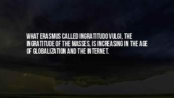 Ingratitudo Quotes